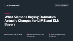 What Siemens Buying Dotmatics Actually Changes for LIMS and ELN Buyers — Lab Software Guide