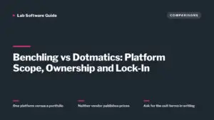 Benchling vs Dotmatics: Platform Scope, Ownership and Lock-In — Lab Software Guide
