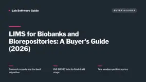 LIMS for Biobanks and Biorepositories: A Buyer's Guide (2026) — Lab Software Guide